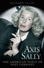 52913 - Lucas, R. - Axis Sally. The American Voice of Nazi Germany
