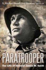 52920 - Booth-Spencer, T.M.-D. - Paratrooper. The Life of General James M. Gavin