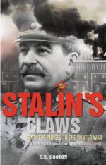 52925 - Hooton, E.R. - Stalin's Claws. From the Purges to the Winter War: Red Army operations before Barbarossa 1937-1941