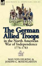 52962 - Eelking-Rosengarten, H.A. - German Allied Troops in the North American War of Independence 1776-1783 (The)
