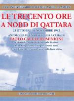 52964 - Caccia Dominioni, P. (a cura di) - Trecento ore a nord di Qattara (Le)