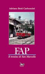 52998 - Betti Carboncini, A. - FAP. Il trenino di San Marcello