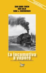 52999 - Turchi-Baldi-Rosenberg, G.G.-N.-H.J. - Locomotiva a vapore (La)