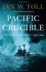53027 - Toll, I.W. - Pacific Crucible. War at Sea in the Pacific 1941-1942 (Pacific War Trilogy 1)
