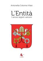 53132 - Colonna Vilasi, A. - Entita'. I servizi segreti vaticani (L')