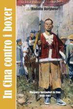 53150 - Borghese, R. - In Cina contro i Boxer. Marinai e Bersaglieri in Cina 1900-1901. Libro+DVD