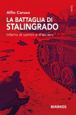 53216 - Caruso, A. - Battaglia di Stalingrado (La)