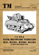 53220 - Franz, M. cur - Technical Manual 6026: US WW II M32, M31B1, M32B2, M32B3 Tank Recovery Vehicles