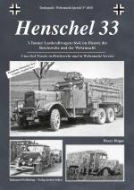 53223 - Hoppe, H. - Tankograd Wehrmacht Special 4018: Henschel 33 3-ton 6x4 Trucks in Reichswehr and in Wehrmacht Service