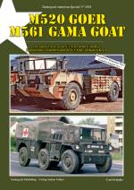 53224 - Schulze, C. - Tankograd American Special 3018: M520 Goer - M561 Gama Goat. Articulated Trucks of the US Army in the Cold War