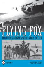 53284 - Wait, A.M. - Flying Fox. Otto Fuchs. A German Aviator's Story 1917-1918