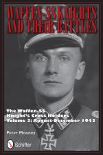53305 - Mooney, P. - Waffen-SS Knights and their Battles. The Waffen-SS Knight's Cross Holders Vol 3: August-December 1943