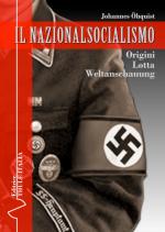 53317 - Oehquist, J. - Nazionalsocialismo. Origini, lotta, Weltanschauung (Il)