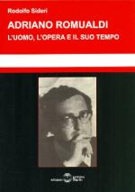 53324 - Sideri, R. - Adriano Romualdi. L'uomo, l'opera e il suo tempo