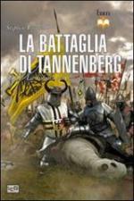 53329 - Turnbull, S. - Battaglia di Tannenberg. 1410 La disfatta dei Cavalieri Teutonici (La)