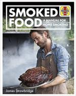 53354 - Strawbridge, J. - Smoked Food. A Manual for Home Smoking