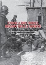 53388 - Scotti, G. - Isola del miele regno della morte. Campi di concentramento Italiani nella Dalmazia insanguinata 1941-1943 (L')