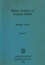 53422 - Avery, M. - Hillfort Defences of Southern Britain. Volumes I, II and III