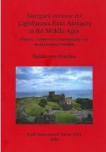 53473 - Giardina, B. - Navigare necesse est. Lighthouses from Antiquity to the Middle Ages. History, architecture, iconography and archaeological remains