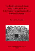 53477 - Machling, T.C.S. - Protected interests? The fortifications of Nevis, West Indies, from the 17th Century to the Present Day