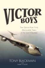 53486 - Blackman, T. - Victor Boys. True Stories from Forty Memorable Years of the Last V Bomber