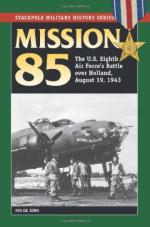 53523 - De Jong, I. - Mission 85. The US Eighth Air Force's Battle Over Holland  August 19, 1943