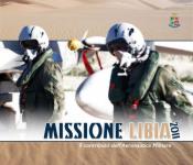 53643 - AAVV,  - Missione Libia 2011. Il contributo dell'Aeronautica Militare