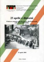 53689 - AAVV,  - 25 aprile e dintorni. Il faticoso cammino dalla Resistenza alla Democrazia nella Bassa Valle Sabbia