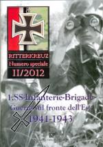 53708 - Afiero, M. - Ritterkreuz Speciale 2012/II: 1. SS-Infanterie-Brigade sul Fronte dell'Est 1941-1943