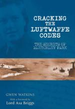 53744 - Watkins, G. - Cracking the Luftwaffe Codes. The Secrets of Bletchley Park