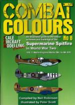 53751 - Robinson-Scott, N.-P. - Combat Colours 08: Supermarine Spitfire in World War Two Vol 1: Merlin-Engined Marks (Mk.I to Mk.XVI)