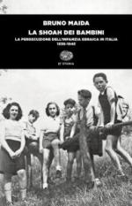 53778 - Maida, B. - Shoah dei bambini. La persecuzione dell'infanzia ebraica in Italia 1938-1945 (La)