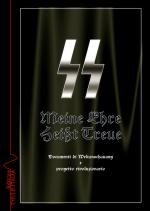 53780 - Rossi, M. cur - Meine Ehre Heisst Treue. Documenti e Weltanschauung e progetto rivoluzionario