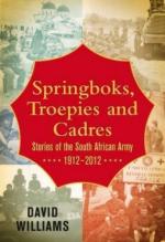 53797 - Williams, D. - Springboks, Troepies and Cadres. Stories of the South African Army 1912-2012