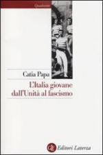 53821 - Papa, C. - Italia giovane. Dall'unita' al Fascismo (L')