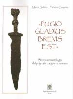 53831 - Saliola-Casprini , M.-F. - Pugio Gladius Brevis Est. Storia e tecnologia del pugnale da guerra romano