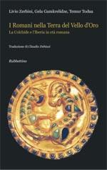 53882 - Zerbini-Gamkredizle-Todua, L.-G.-T. - Romani nella terra del vello d'oro (I)