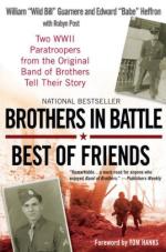 53923 - Guarnere-Heffron, W.-E. - Brothers in Battle, Best of Friends. Two WWII Paratroopers from the Original Band of Brothers tell their Story