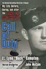 53924 - Compton-Brotherton, L.B.-M. - Call of Duty. My Life before, during and after the Band of Brothers