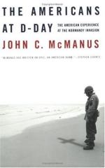53926 - McManus, J.C. - Americans at D-Day. The American Experience at the Normandy Invasion (The)