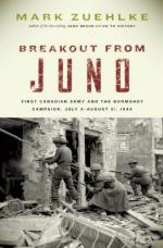 53931 - Zuehlke, M. - Breakout from Juno. First Canadian Army and the Normandy Campaign, July 4-August 21, 1944