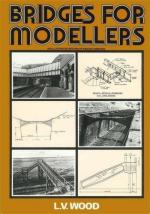 53942 - Woods, L.V. - Bridges for Modellers. An Illustrated Record of Railway Bridges