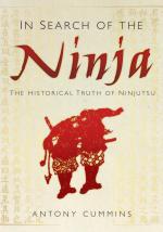 54000 - Cummins, A. - In Search of the Ninja. The Historical Truth of Ninjutsu