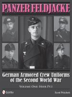 54054 - Pritchett, S. - Panzer Feldjacke. German Armored Crew Uniforms of the Second World War Vol 1: Heer Part 1