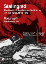 54057 - MacLean, F. - Stalingrad. The Death of the German Sixth Army on the Volga 1942-1943. Vol 1: The Bloody Fall Vol 2: The Brutal Winter (Cofanetto 2 Voll)