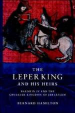 54058 - Hamilton, B. - Leper King and His Heirs. Baldwin IV and the Crusader Kingdom of Jerusalem (The)