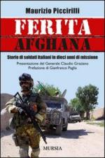 54070 - Piccirilli, M. - Ferita afghana. Storie di soldati italiani in dieci anni di missione