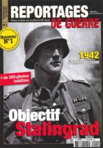 54121 - AAVV,  - Reportages de Guerre 01. Objectif Stalingrad. 1942 L'annee decisive