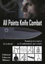 54144 - Amadori, G. - All Points Knife Combat. Manuale pratico-teorico per il combattimento con il coltello