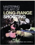 54197 - Van Zwoll, W. - Mastering the Art of Long Range Shooting